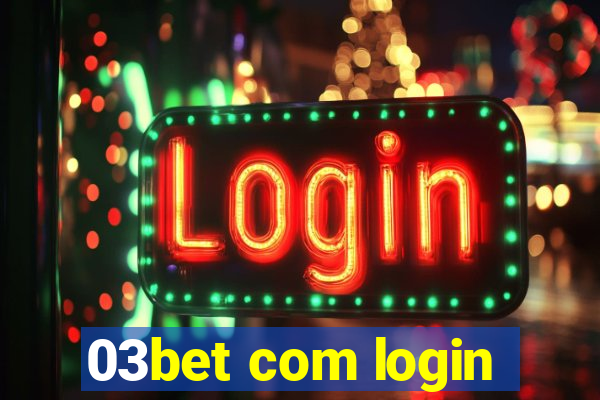 03bet com login